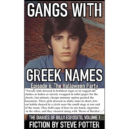 Gangs With Greek Names: Episode 6: The Halloween Party Audiolibro Por Steve Potter arte de portada