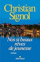Nos si beaux rêves de jeunesse (LITT.GENERALE) 2253069736 Book Cover