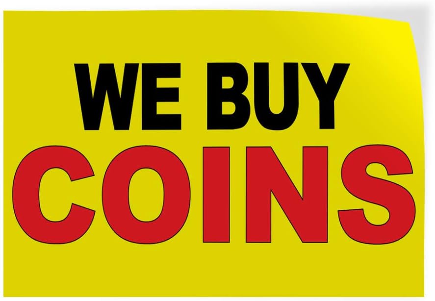 Decal Stickers Multiple Sizes We Buy Coins Yellow Background Black Red Industrial Vinyl Safety Sign Label Retail 36x24Inches