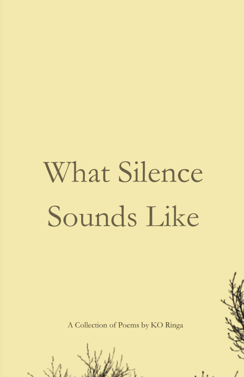 What Silence Sounds Like