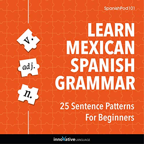 Learn Spanish Grammar: 25 Sentence Patterns for Beginners by Innovative Language Learning episode artwork