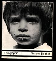 PARAGRAPHIC , Werner Bischof Photographs and Drawings. B0011CVRPS Book Cover