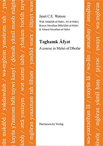 T?ghamk Afy?t: A Course in Mehri of Dhofar (Semitica Viva / Series Didactica, 6) (English and Arabic Edition)
