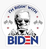 I'm Ridin' with Biden - Sticker Graphic - Auto, Wall, Laptop, Cell, Truck Sticker for Windows, Cars, Trucks