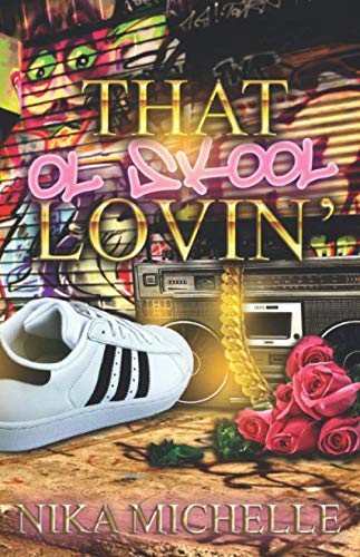 That Ol' Skool Lovin'