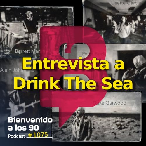 1075 - Entrevista a Drink The Sea Podcast Por  arte de portada
