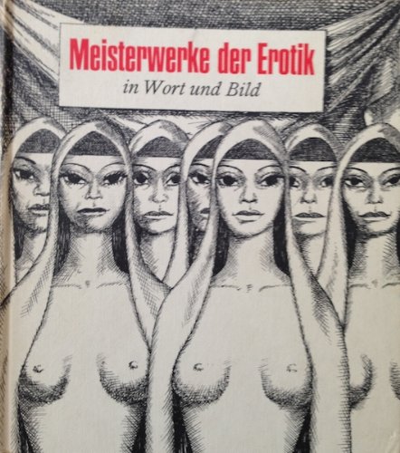 Meisterwerke der Erotik in Wort und Bild