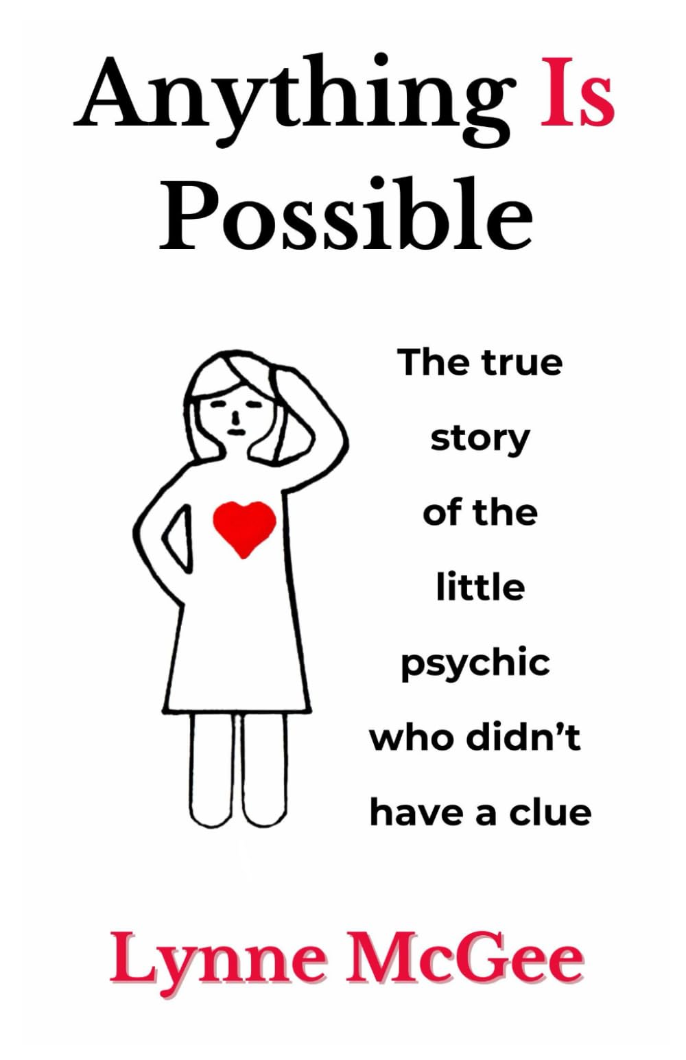 Anything is Possible
