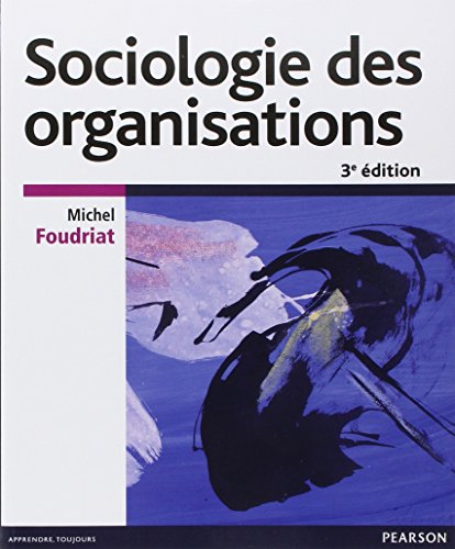 Télécharger Sociologie des organisations 3e édition PDF Ebook En Ligne