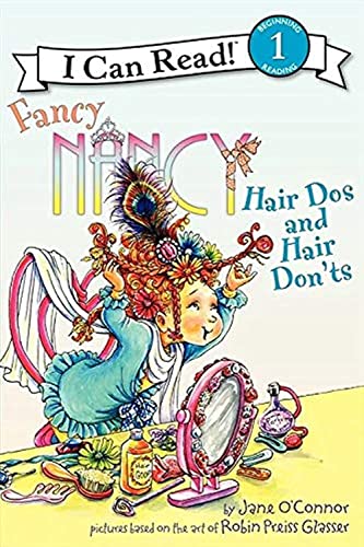 Fancy Nancy: Hair Dos and Hair Don'ts: A Funny Story for Kids (Ages 4-8) About Picture Day...