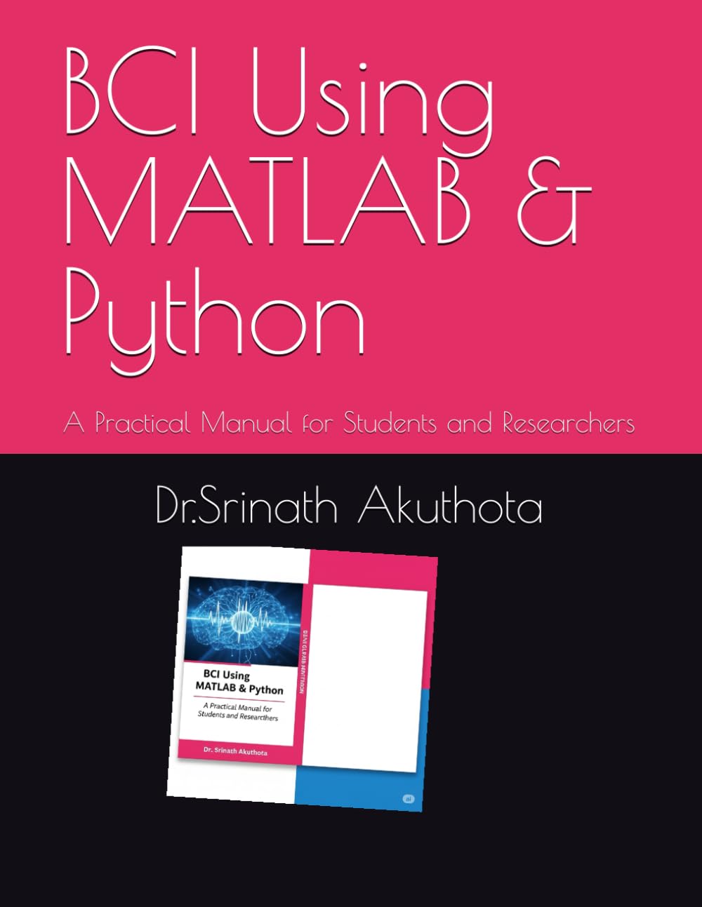 BCI Using MATLAB & Python: A Practical Manual for Students and Researchers