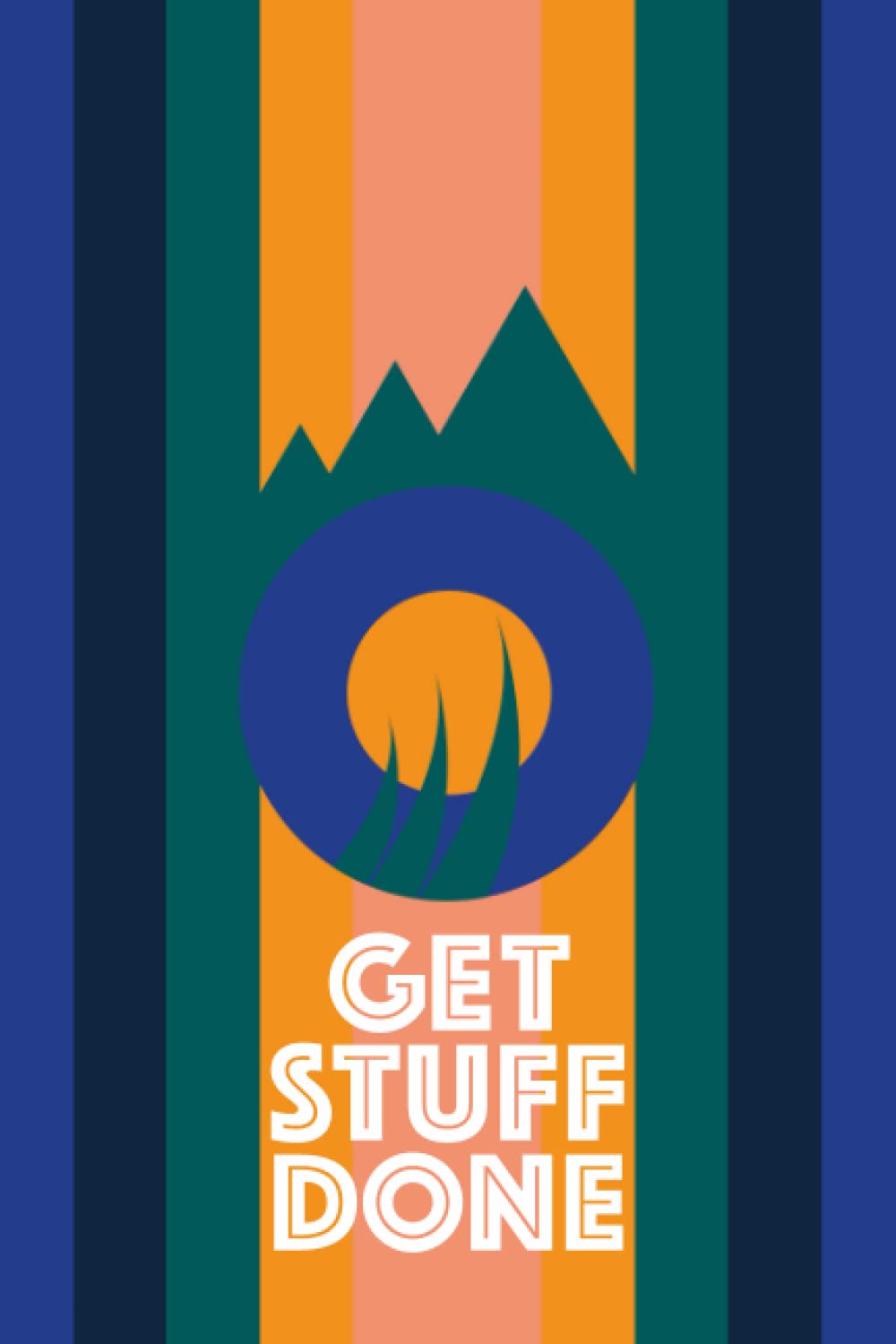 Get Stuff Done Daily To Do Notebook: Daily Task Tracker Notebook - Blank checklists to help organise your work routine for school, university or business.