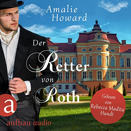Der Retter Von William M Harg Inhaltsangabe Das Biest von Beswick: Die Regency Rogues 1 (Hörbuch-Download): Amalie