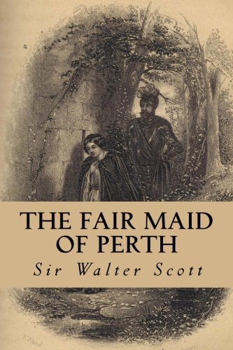 The Fair Maid of Perth 1979247803 Book Cover