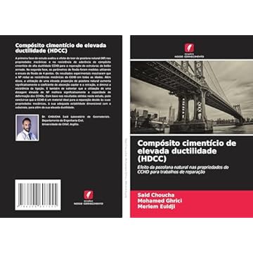 Capa do livro Compósito cimentício de elevada ductilidade (HDCC): Efeito da pozolana natural nas propriedades do CCHD para trabalhos de reparação