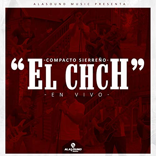 El Chch (En Vivo)
