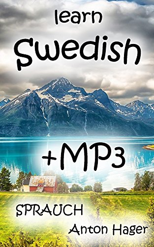 learn SWEDISH + mp3 stories: Sprauch - the simple method (Swedish Edition)