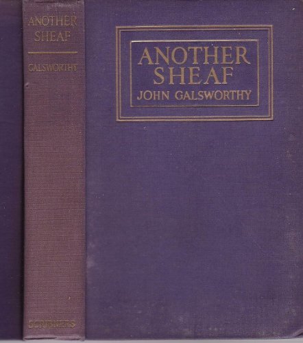 Another Sheaf, J. Galsworthy, 1919 B001QYF9EG Book Cover