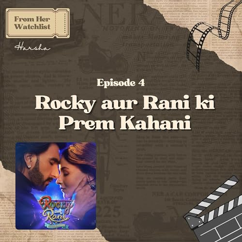 From Her Watchlist : Rocky aur Rani ki Prem Kahani