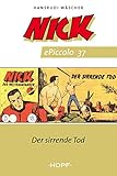  Nick ePiccolo-Comic 37: Der sirrende Tod (Nick Piccolo 1-50)