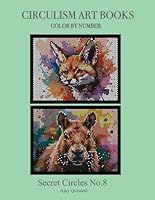 Secret Circles No.8 - Color By Number Circulism Book : Standard Paper edition B0F5PQDZL9 Book Cover