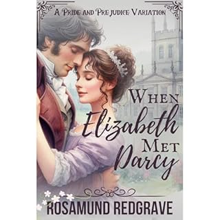 When Elizabeth Met Darcy Audiobook By Rosamund Redgrave cover art