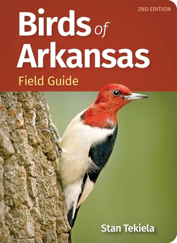 Birds of Arkansas Field Guide (Bird Identification Guides)