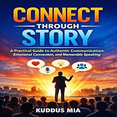 Connect Through Story Audiolibro Por Kuddus Mia arte de portada