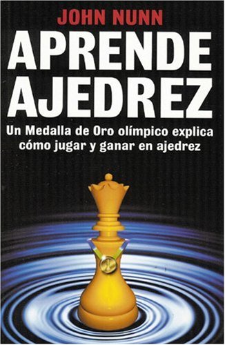 Aprende Ajedrez: Un Medalla de Oro Olimpico Explica Como Jugar y Ganar en Ajedrez