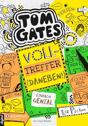 Tom Gates, Band 10: Volltreffer - daneben! | Comic-Roman | Wenig Text und viele Kritzeleien für Lesemuffel | Unverwechselbarer Humor für Lesespaß bis zur ... (Tom Gates / Comic Roman) (German Edition)