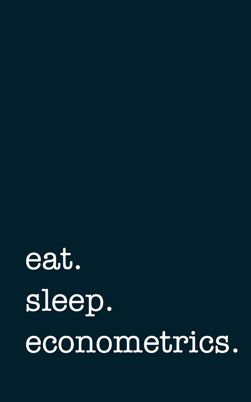 eat. sleep. econometrics. - Lined Notebook: Writing Journal