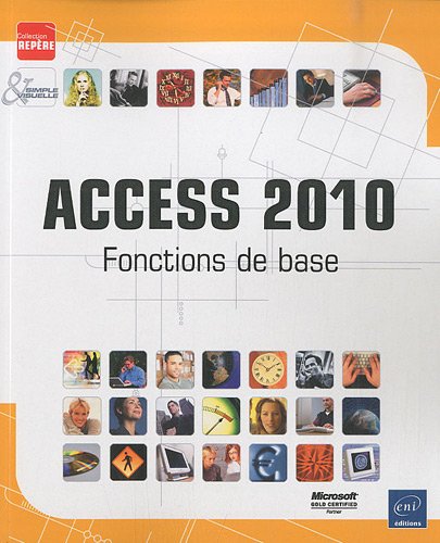 Télécharger Access 2010 - Fonctions de base Francais PDF