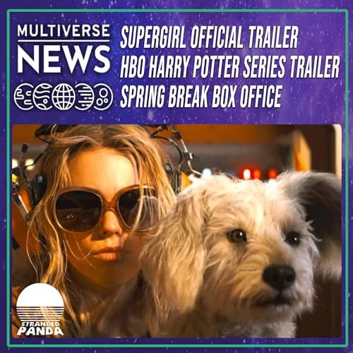 Supergirl Official Trailer Reaction, HBO Harry Potter Series Trailer, Spring Break Box Office Hopes
