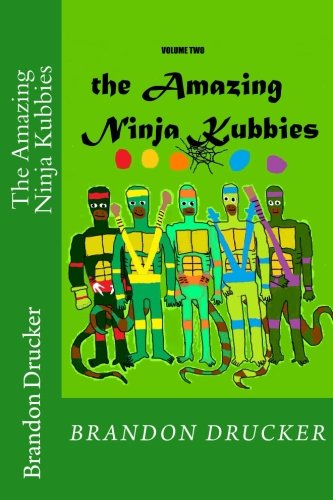 The Amazing Ninja Kubbies Vol2: Volume 2