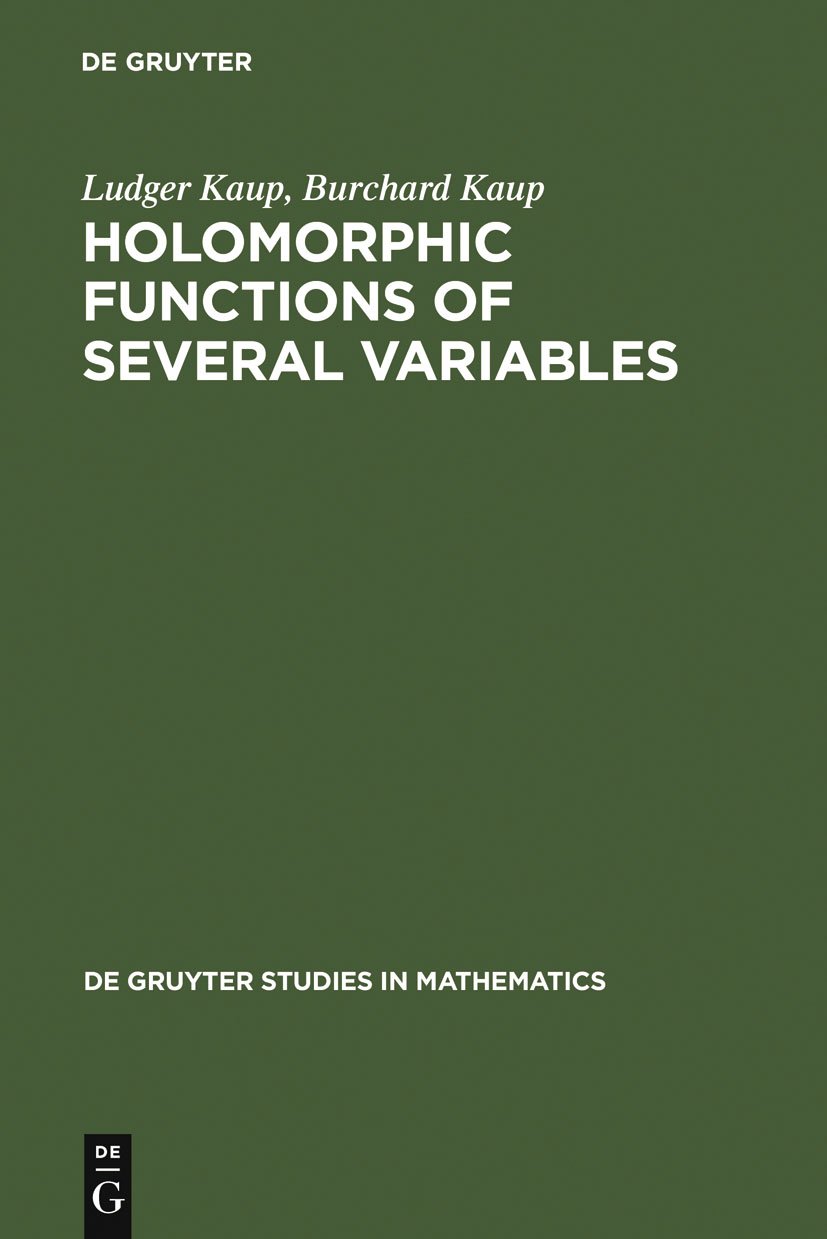 Holomorphic Functions of Several Variables by Ludger Kaup, Bu... - 9783110041507