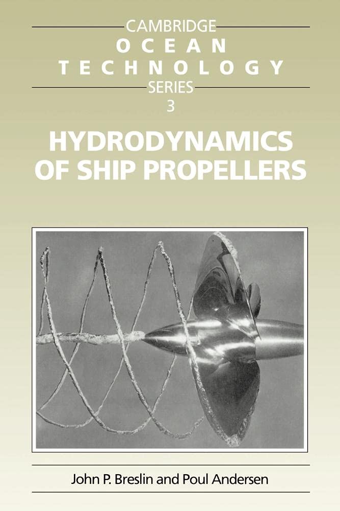 Hydrodynamics of Ship Propellers (Cambridge Ocean Technology Series, Series Number 3)