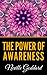 The Power Of Awareness