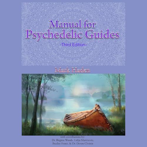 Manual for Psychedelic Guides - Third Edition by Mark Haden episode artwork