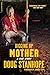Digging Up Mother: A Love Story