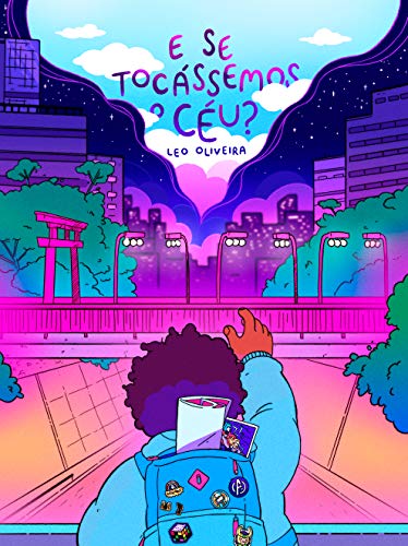 E se tocássemos o céu?