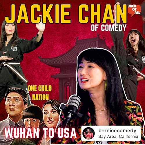 From Wuhan to LA: Bernice Ye on Comedy, Culture & Courage | Jack of All Podcast cover art