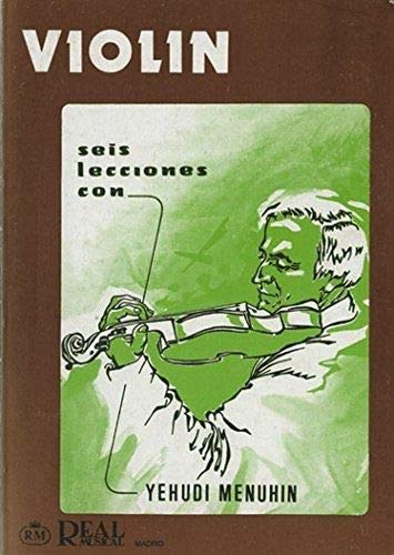 Menuhin Yehudi 6 Lecciones Con Yehudi Menuhin Violin Book Spanish