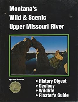 Montana's Wild & Scenic Upper Missouri River