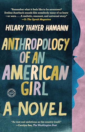 Anthropology of an American Girl: A Novel (Random House Reader's Circle)