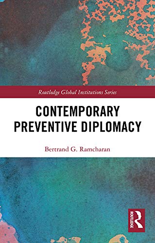 Contemporary Preventive Diplomacy (Global Institutions)      1st Edition, Kindle Edition