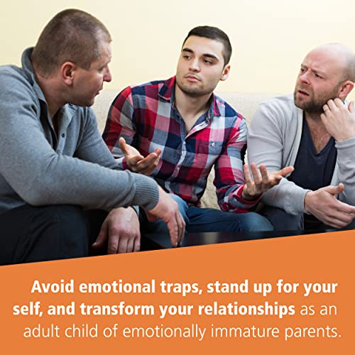 disentangling from emotionally immature people avoid emotional traps stand up for your self and transform your relationships as an adult child of emotionally immature parents