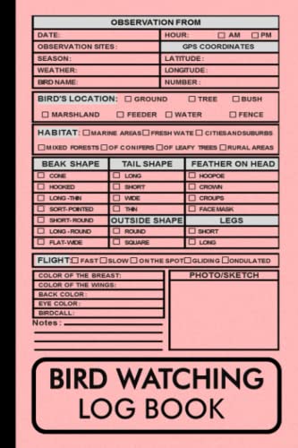 Bird Watching Log Book: A Bird watching Notebook and Journal for Birders & Bird Watchers (Gift Idea for Kids, Teens and Adults)