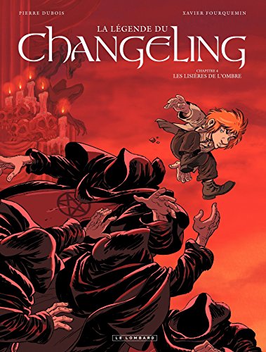 Télécharger La Légende du Changeling - Tome 4 - Les lisières de l'ombre livre En ligne