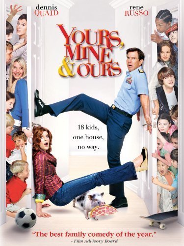 Yours, Mine & Ours by Dennis Quaid