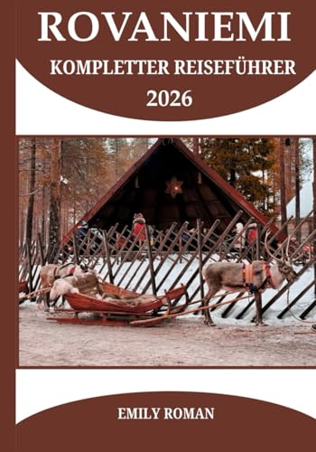 ROVANIEMI KOMPLETTER REISEFÜHRER 2026